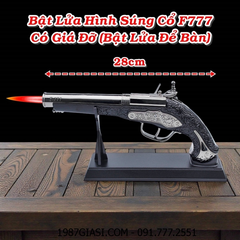 BẬT LỬA HÌNH SÚNG CỔ F777 CÓ GIÁ ĐỠ (SIZE: 28CM) FULLBOX (BẬT LỬA ĐỂ BÀN)- (XÀI GAS)